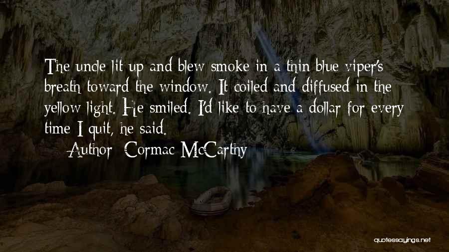 Cormac McCarthy Quotes 2037173
