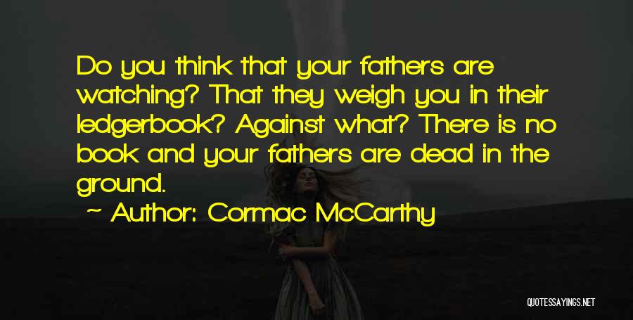 Cormac McCarthy Quotes 204046