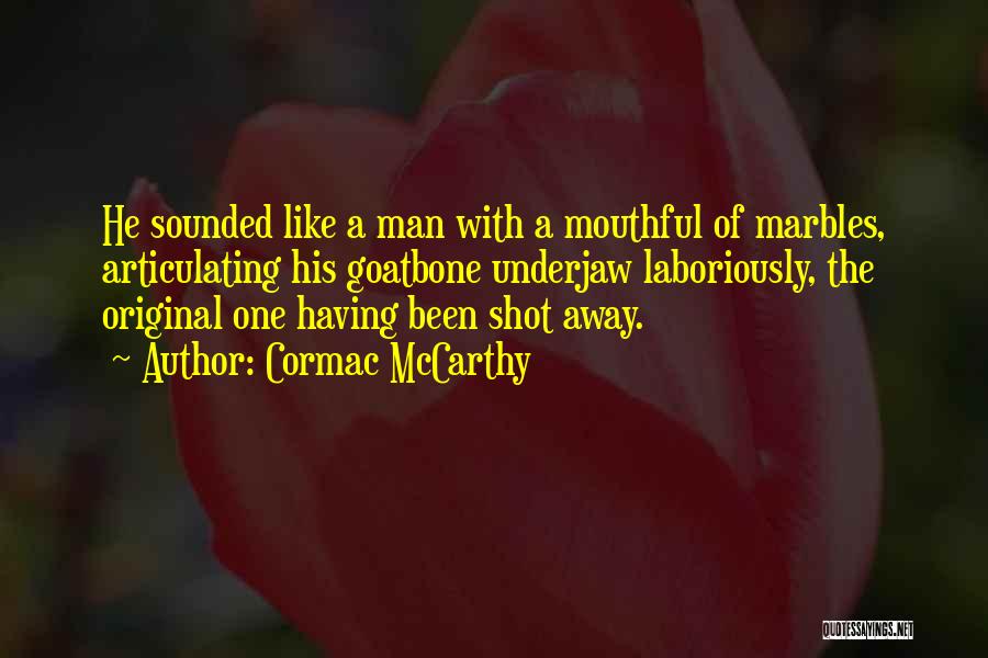 Cormac McCarthy Quotes 329182