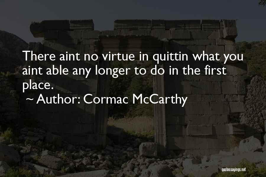 Cormac McCarthy Quotes 526659