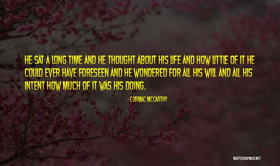 Cormac Quotes By Cormac McCarthy Cormac Quotes By Cormac McCarthy