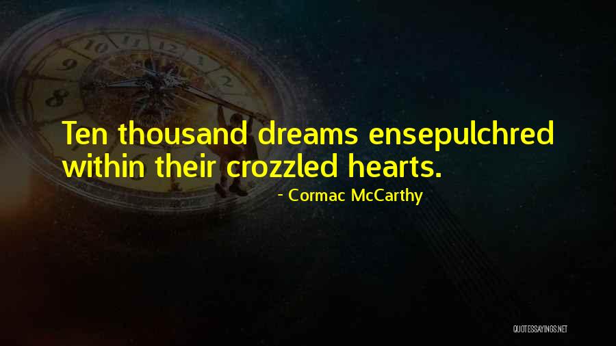 Cormac Quotes By Cormac McCarthy Cormac Quotes By Cormac McCarthy