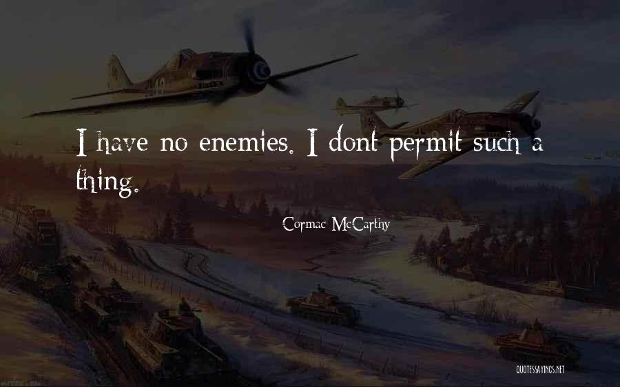 Cormac Quotes By Cormac McCarthy Cormac Quotes By Cormac McCarthy