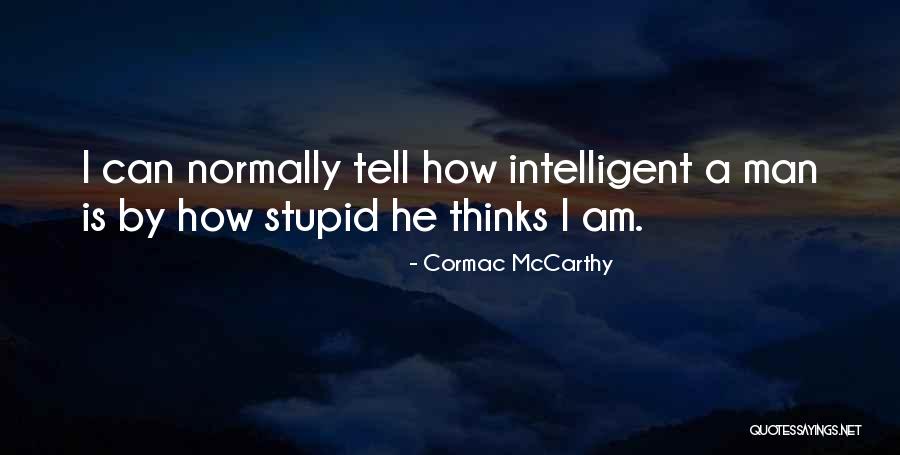 Cormac Quotes By Cormac McCarthy Cormac Quotes By Cormac McCarthy