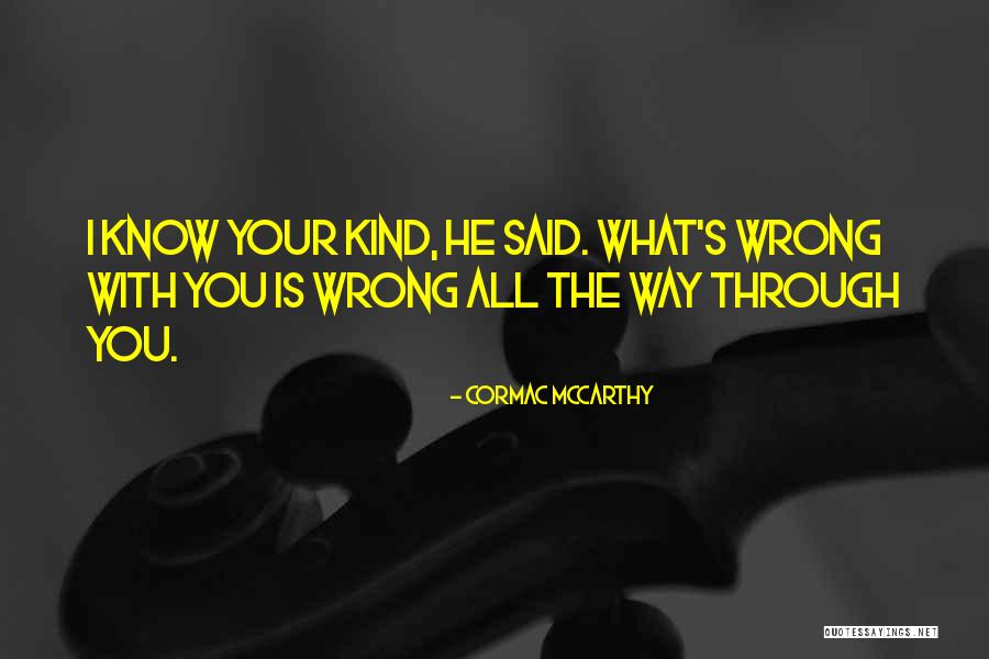 Cormac Quotes By Cormac McCarthy Cormac Quotes By Cormac McCarthy