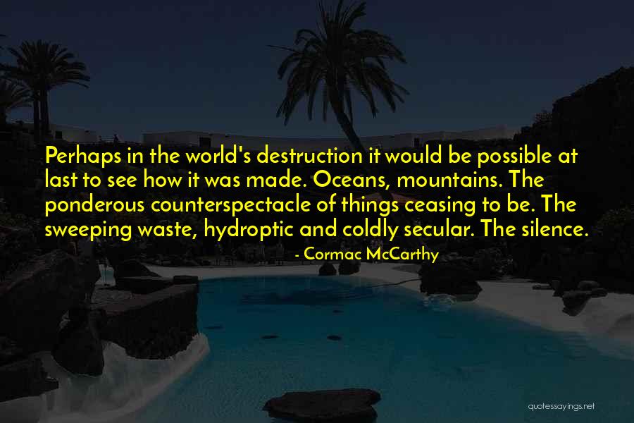 Cormac Quotes By Cormac McCarthy