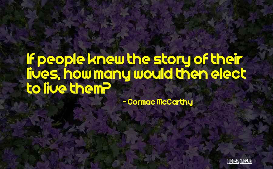 Cormac Quotes By Cormac McCarthy Cormac Quotes By Cormac McCarthy