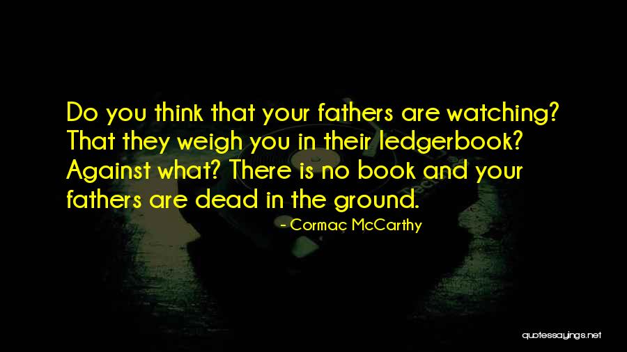 Cormac Quotes By Cormac McCarthy