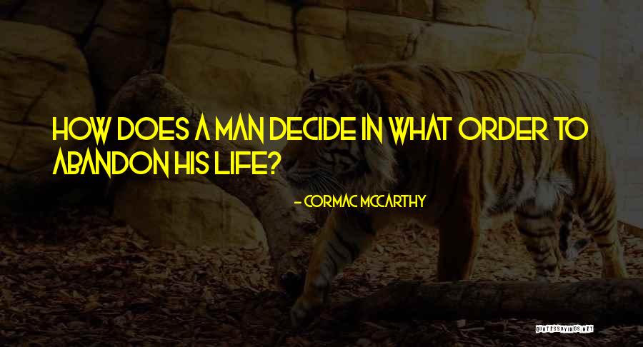 Cormac Quotes By Cormac McCarthy Cormac Quotes By Cormac McCarthy