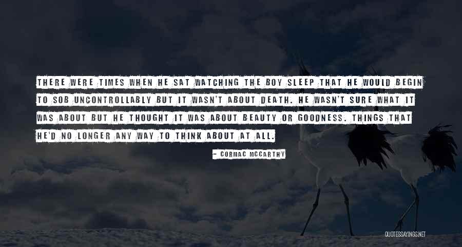Cormac Quotes By Cormac McCarthy Cormac Quotes By Cormac McCarthy