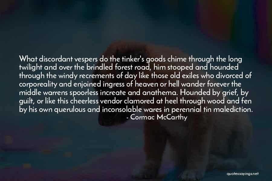 Cormac The Road Quotes By Cormac McCarthy Cormac The Road Quotes By Cormac McCarthy