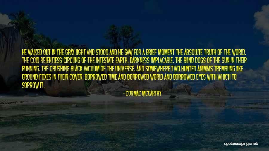 Cormac The Road Quotes By Cormac McCarthy Cormac The Road Quotes By Cormac McCarthy