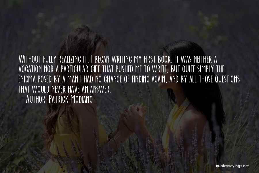 Cormack Tours Quotes By Patrick Modiano