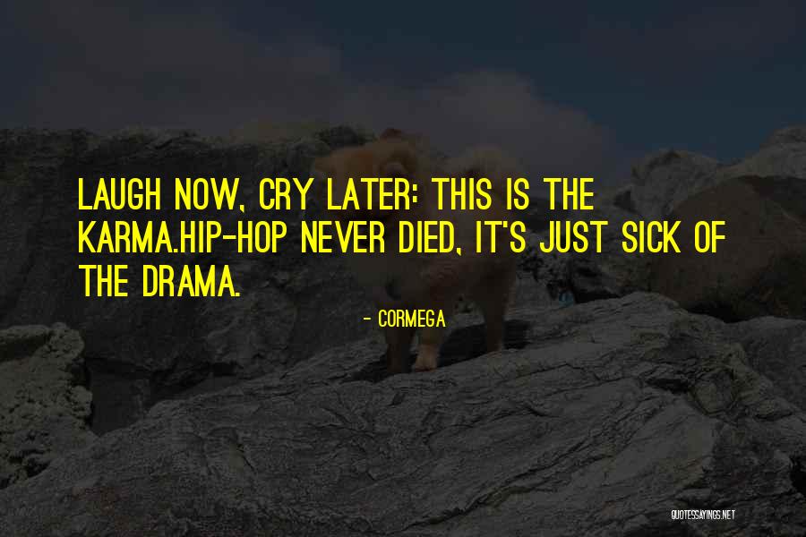 Cormega Quotes 163835 Cormega Quotes 163835