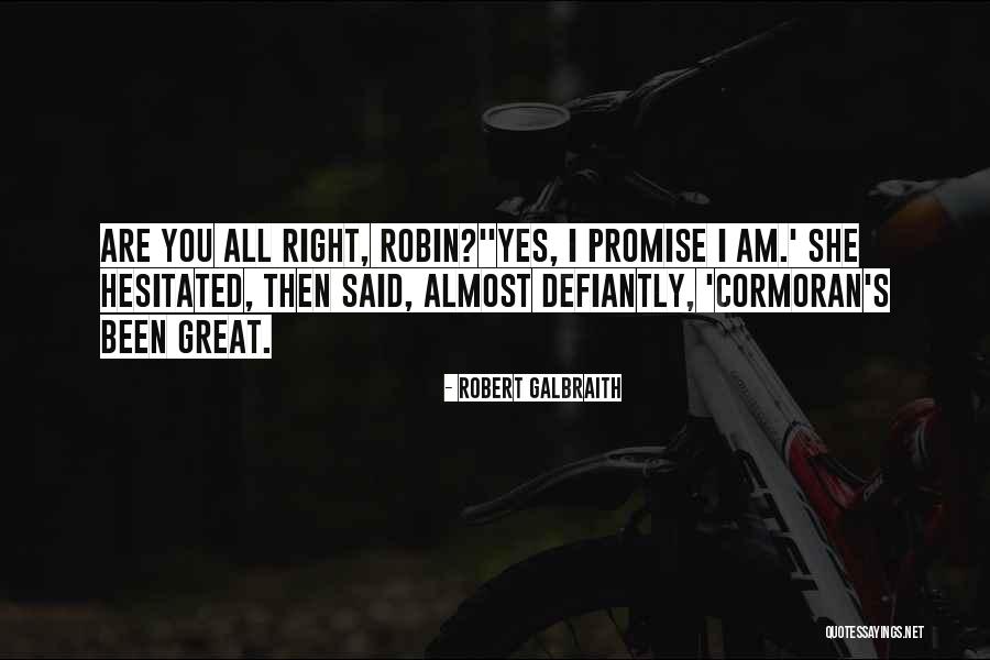 Cormoran Quotes By Robert Galbraith Cormoran Quotes By Robert Galbraith