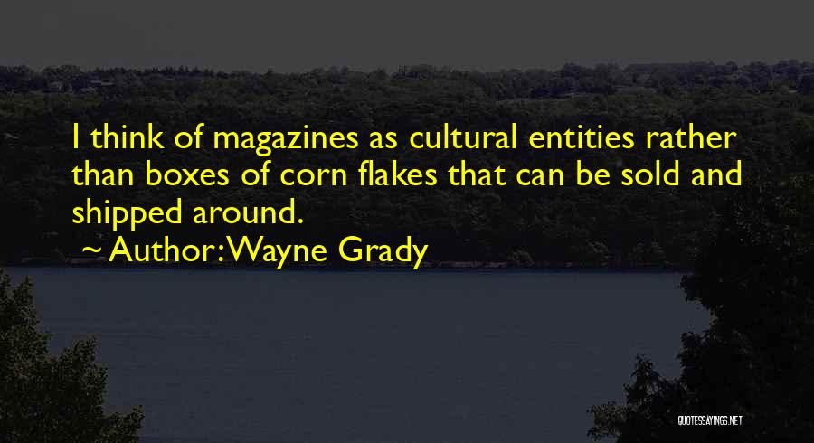 Corn Flakes Quotes By Wayne Grady