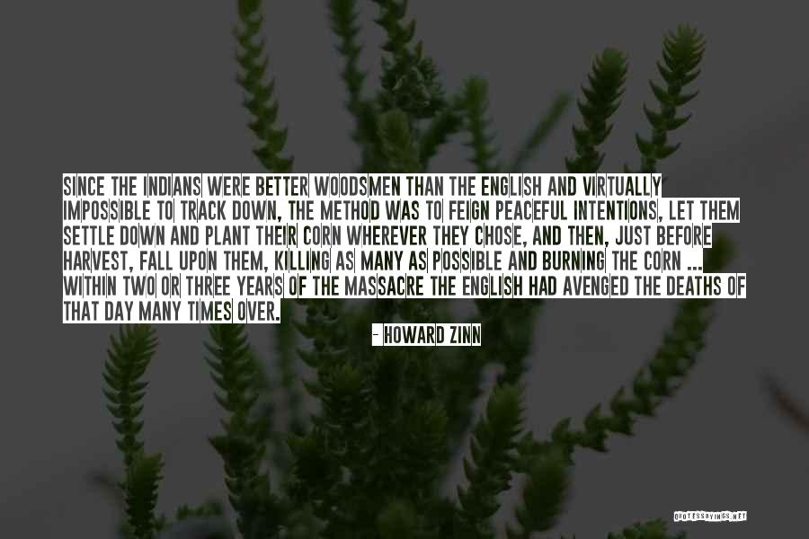 Corn Harvest Quotes By Howard Zinn Corn Harvest Quotes By Howard Zinn