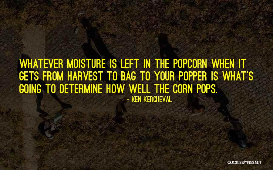 Corn Harvest Quotes By Ken Kercheval Corn Harvest Quotes By Ken Kercheval