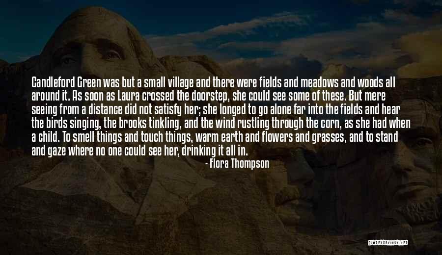 Corn Is Green Quotes By Flora Thompson Corn Is Green Quotes By Flora Thompson