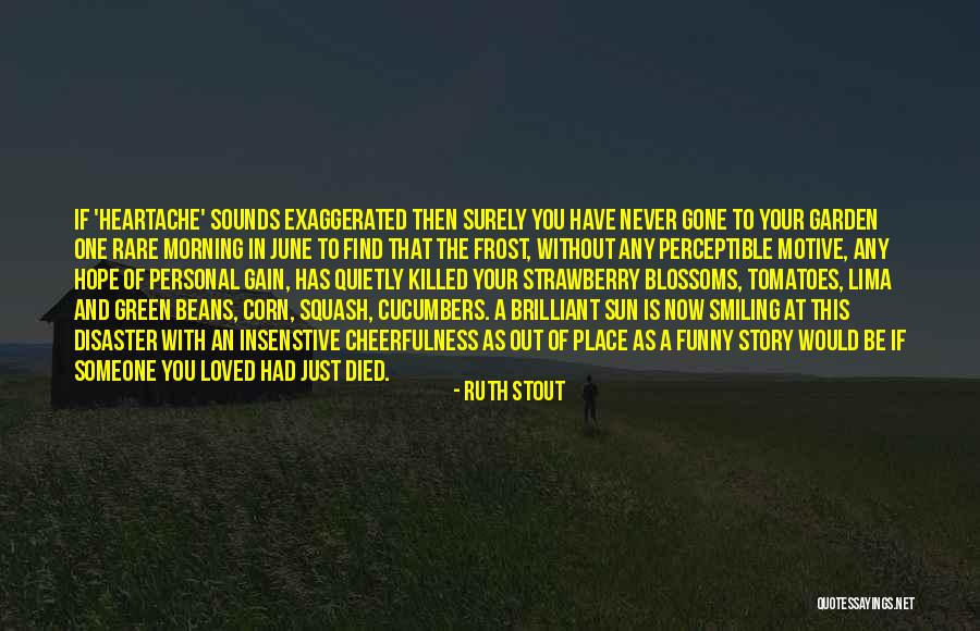 Corn Is Green Quotes By Ruth Stout Corn Is Green Quotes By Ruth Stout