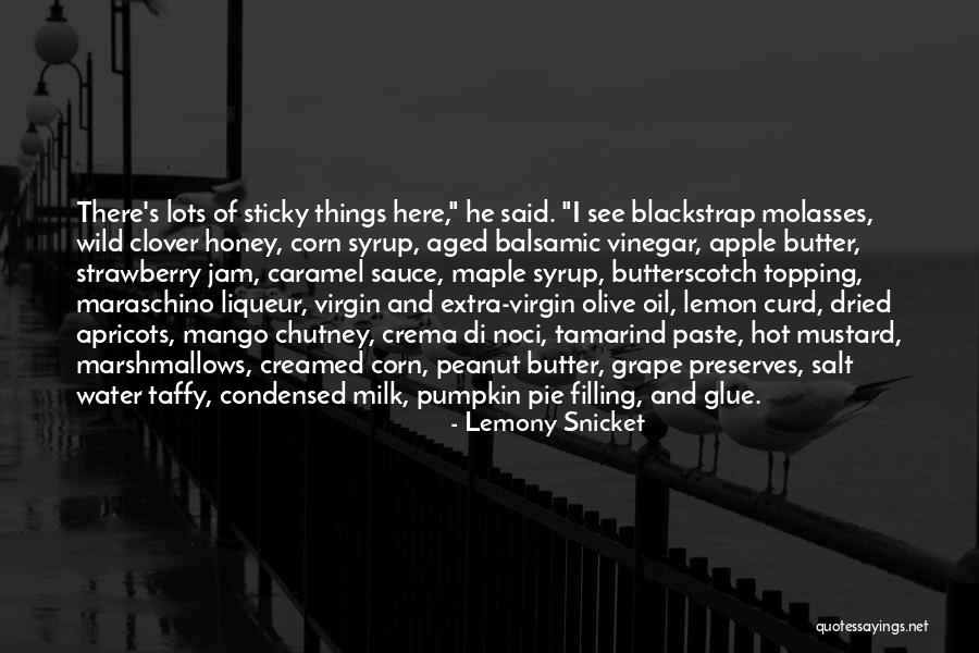 Corn Syrup Quotes By Lemony Snicket Corn Syrup Quotes By Lemony Snicket
