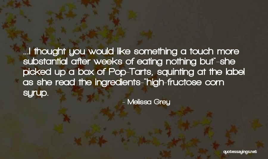 Corn Syrup Quotes By Melissa Grey Corn Syrup Quotes By Melissa Grey