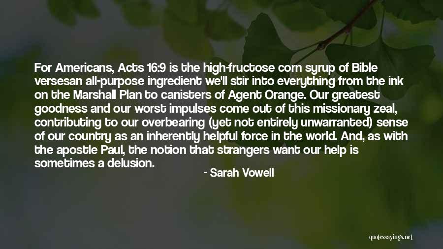 Corn Syrup Quotes By Sarah Vowell Corn Syrup Quotes By Sarah Vowell