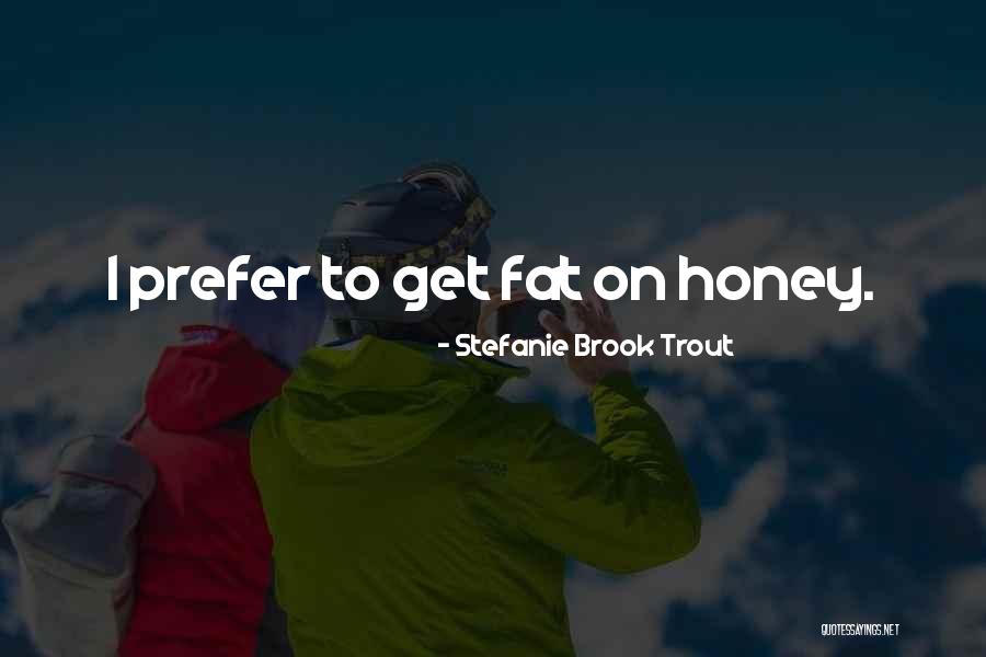 Corn Syrup Quotes By Stefanie Brook Trout Corn Syrup Quotes By Stefanie Brook Trout