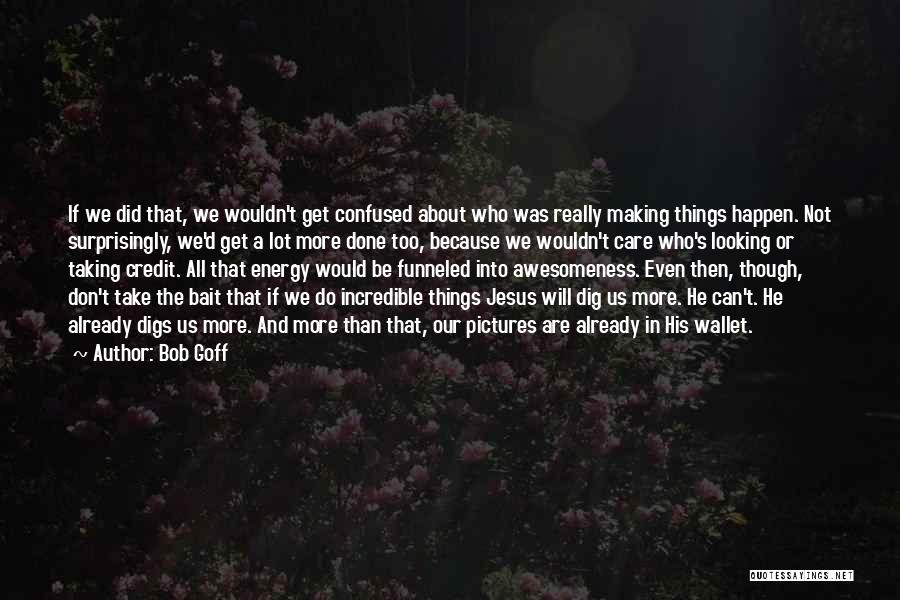 Cornal Hendricks Quotes By Bob Goff