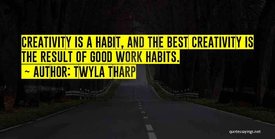 Cornalina Piedra Quotes By Twyla Tharp