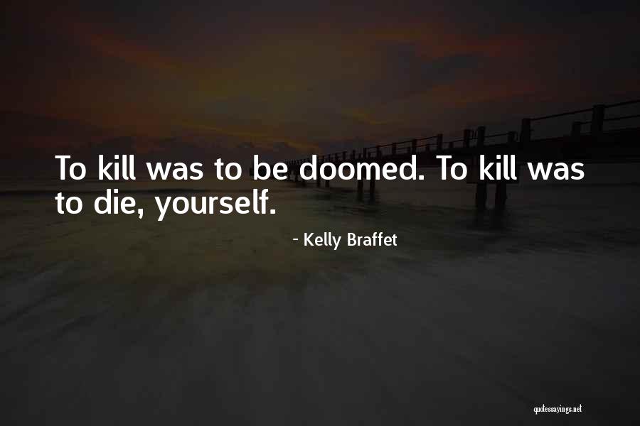 Cornalitos Quotes By Kelly Braffet Cornalitos Quotes By Kelly Braffet