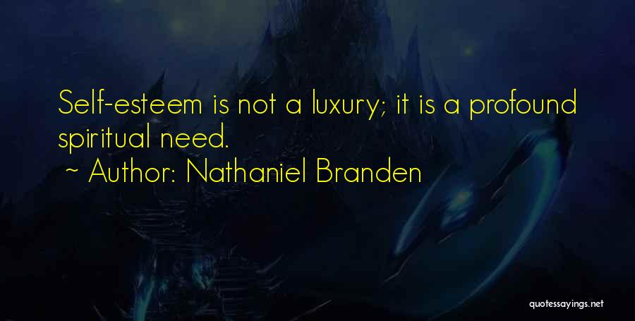 Cornamenta Dorada Quotes By Nathaniel Branden