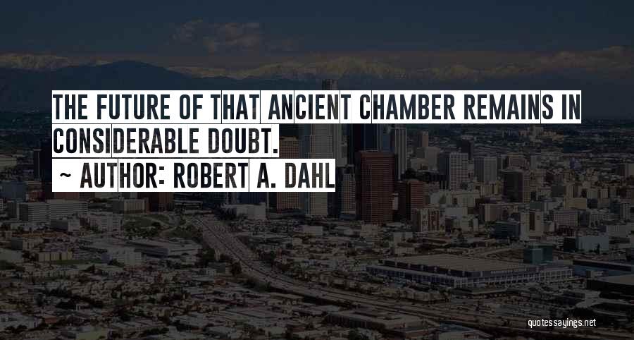 Cornamenta Dorada Quotes By Robert A. Dahl