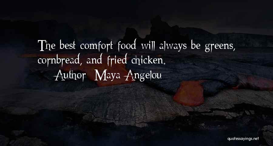 Cornbread Quotes By Maya Angelou