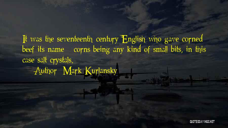 Corned Beef Quotes By Mark Kurlansky