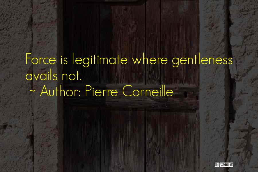 Corneille Quotes By Pierre Corneille