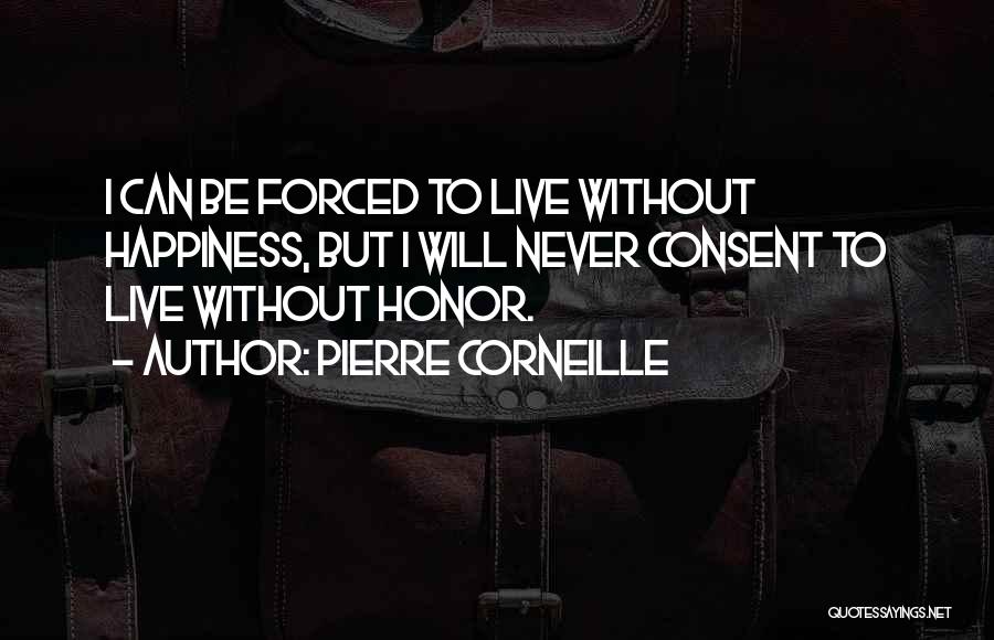 Corneille Quotes By Pierre Corneille