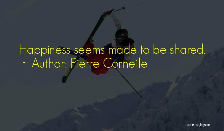 Corneille Quotes By Pierre Corneille