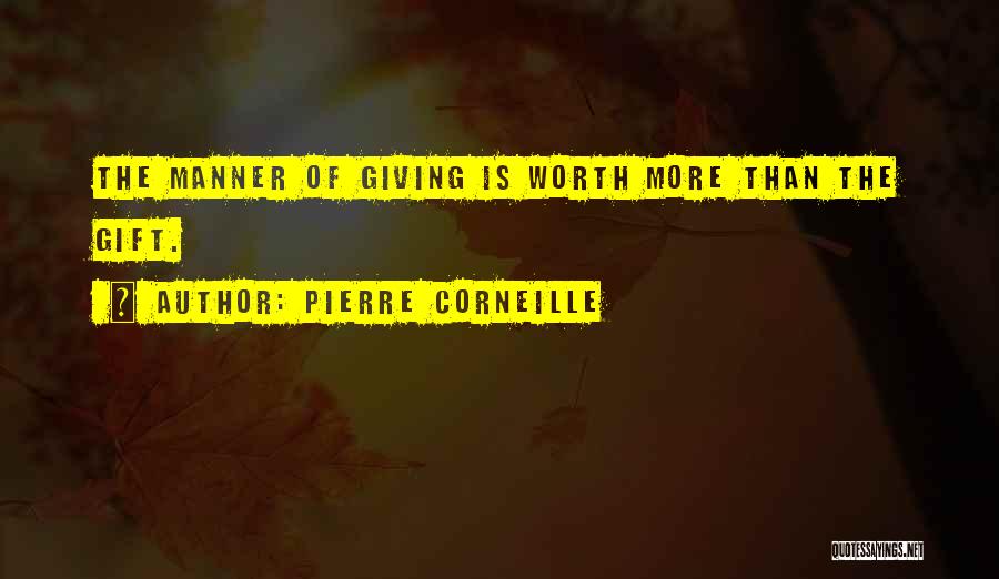 Corneille Quotes By Pierre Corneille