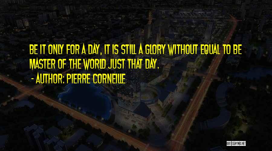 Corneille Quotes By Pierre Corneille