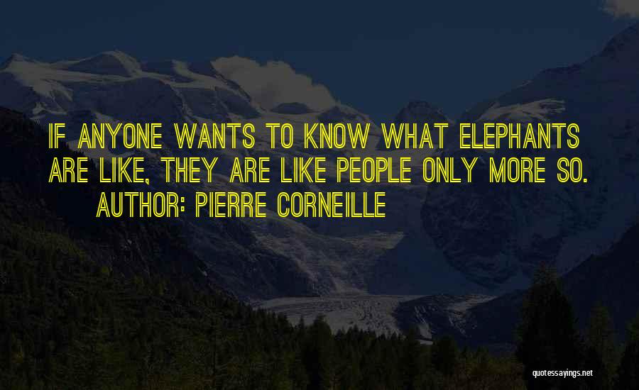 Corneille Quotes By Pierre Corneille