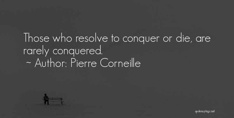 Corneille Quotes By Pierre Corneille