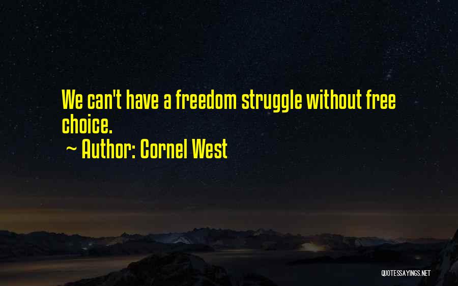 Cornel West Quotes 1014562