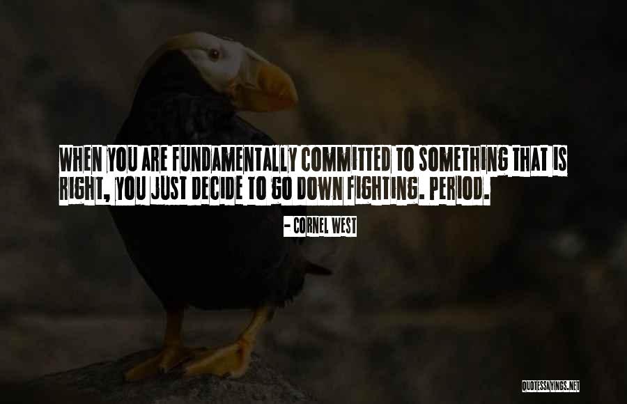 Cornel West Quotes 1760337 Cornel West Quotes 1760337