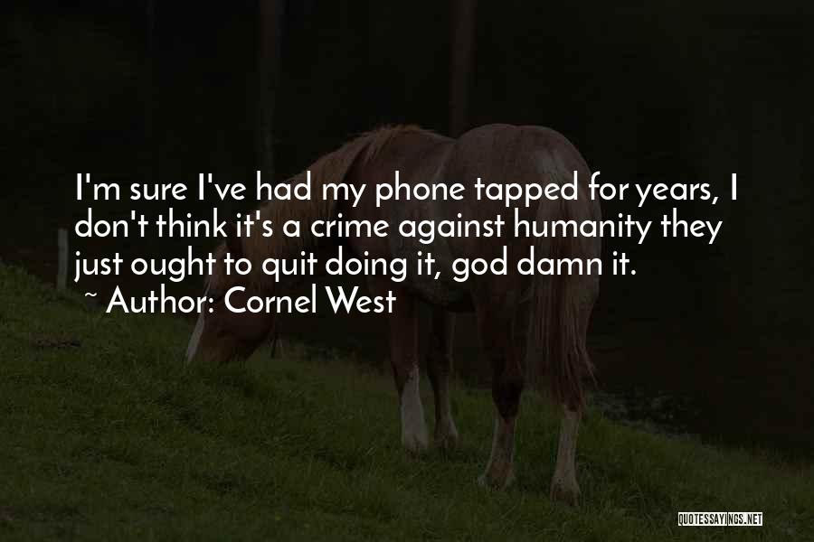 Cornel West Quotes 445073