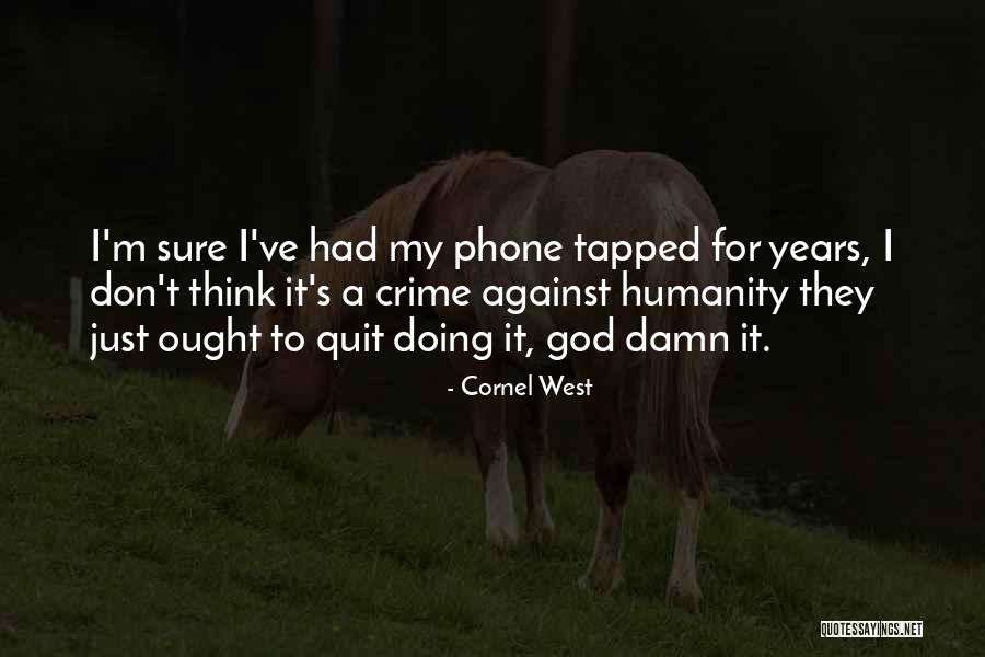 Cornel West Quotes 445073