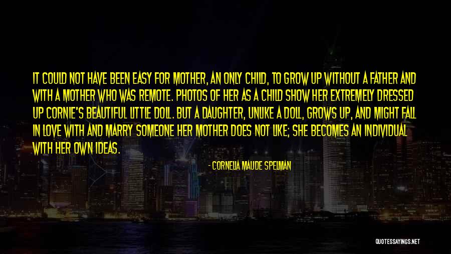 Cornelia Maude Spelman Quotes 641915