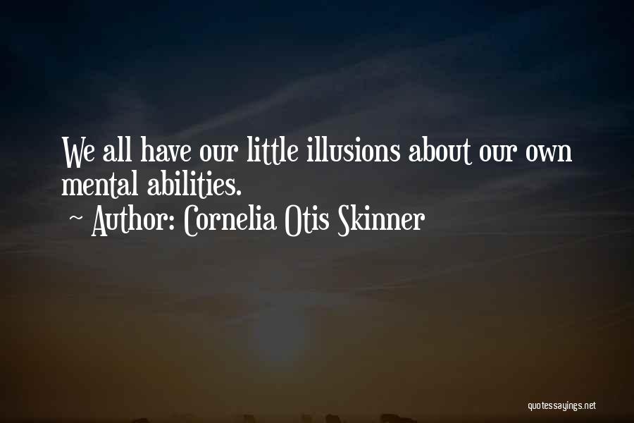 Cornelia Otis Skinner Quotes 1770610