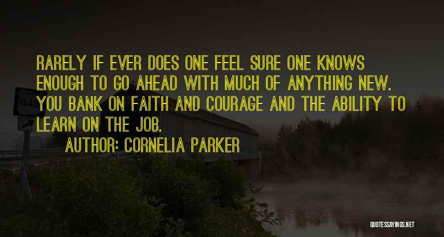 Cornelia Parker Quotes 1237192