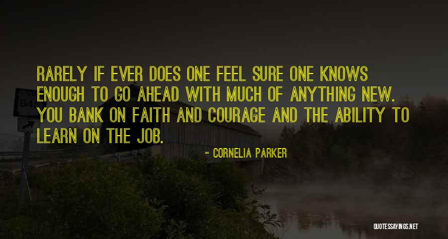 Cornelia Parker Quotes 1237192